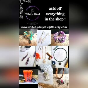 ETSY SHOP SALE-WHITEBIRD MYSTIC GIFTS~ 25 percent off!!